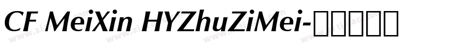 CF MeiXin HYZhuZiMei字体转换
